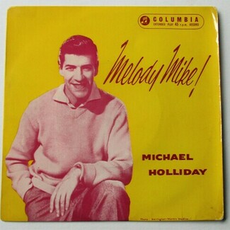Melody Mike! by Michael Holliday