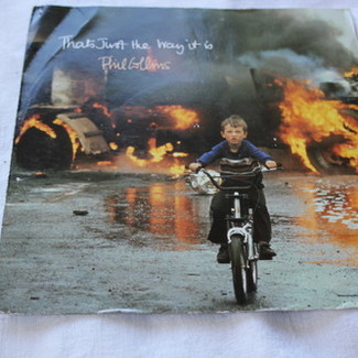 That's Just The Way It Is by Phil Collins