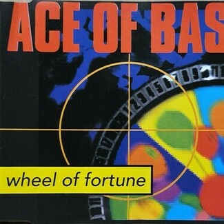 Wheel Of Fortune by Ace Of Base