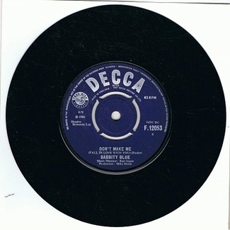 Don't Make Me (Fall In Love With You) / I Remembered How To Cry by Babbity Blue