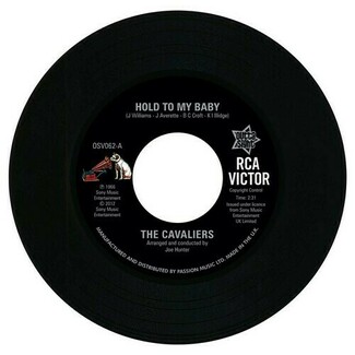 Hold To My Baby / Ooh It Hurts Me Baby by The Cavaliers