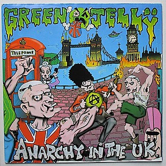 Anarchy In The UK by Green Jellÿ