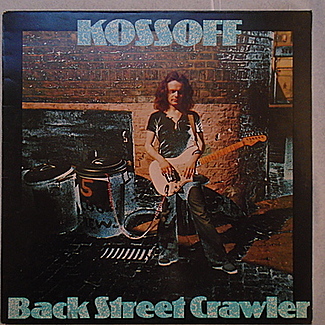 Back Street Crawler by Paul Kossoff