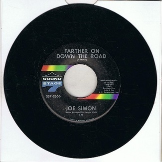 Farther On Down The Road / Wounded Man by Joe Simon