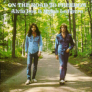 On The Road To Freedom by Alvin Lee & Mylon Lefevre