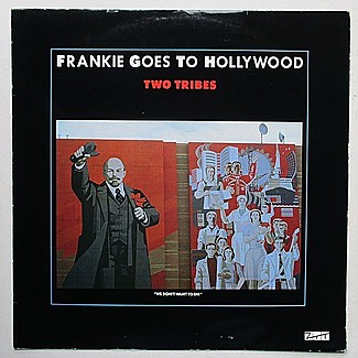 Two Tribes by Frankie Goes To Hollywood