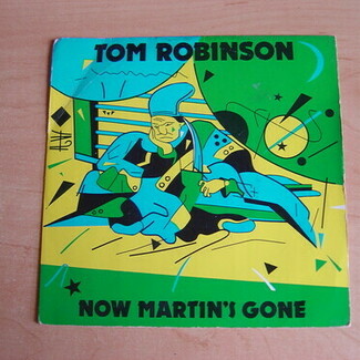 Now Martin's Gone by Tom Robinson