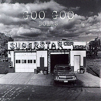 Superstar Car Wash by Goo Goo Dolls