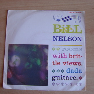 Rooms With Brittle Views by Bill Nelson