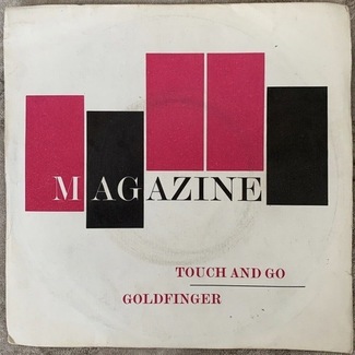 Touch And Go / Goldfinger by Magazine