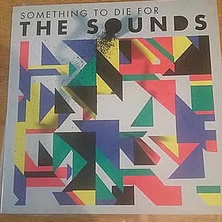 Something to die for by The Sounds