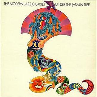 Under The Jasmin Tree by The Modern Jazz Quartet