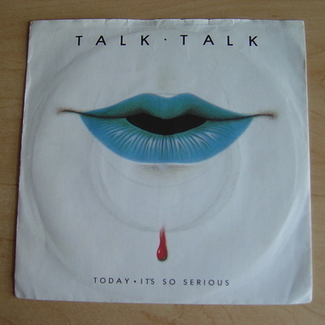 Today • It's So Serious by Talk Talk