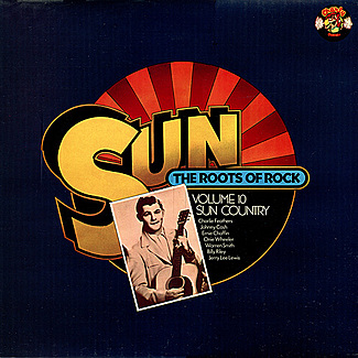 Sun: The Roots Of Rock: Volume 10: Sun Country by Various