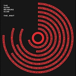 The Wait by The Slow Readers Club