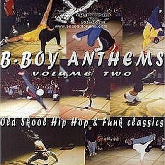 B-Boy Anthems Volume Two by Various