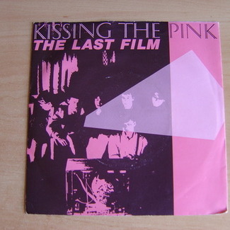 The Last Film by Kissing The Pink