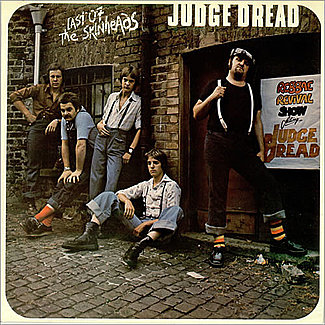 Last Of The Skinheads by Judge Dread
