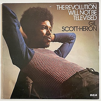The Revolution Will Not Be Televised by Gil Scott-Heron