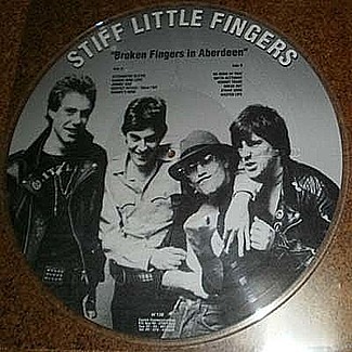 Broken Fingers In Aberdeen by Stiff Little Fingers