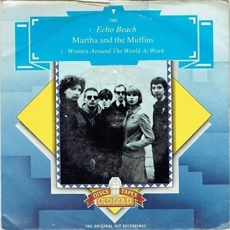 Echo Beach / Woman Around The World At Work by Martha And The Muffins