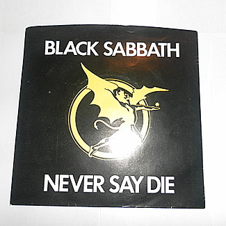 Never Say Die by Black Sabbath
