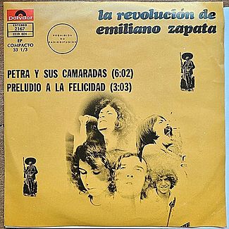 Petra y Sus Camaradas / Preludio a la Felicidad by La Revolución De Emiliano Zapata