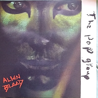 Alein Blood by The Pop Group