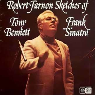 Sketches Of Tony Bennett & Frank Sinatra by Robert Farnon