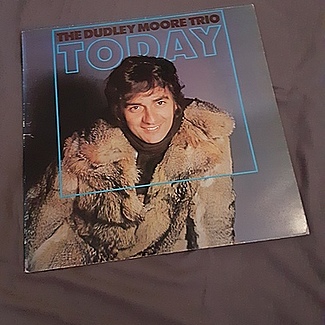 Today by Dudley Moore