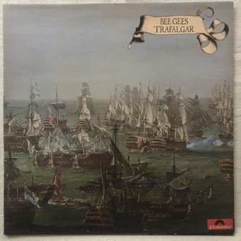 Trafalgar by The Bee Gees