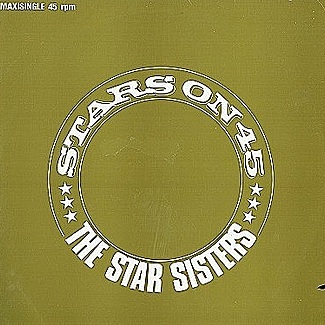 Stars On 45 by The Star Sisters