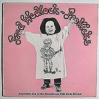 Frollicks by Fred Wedlock
