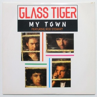 My Town by Glass Tiger