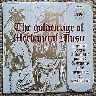 The Golden Age Of Mechanical Music by No Artist