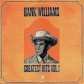 Hank Williams' Greatest Hits - Vol. I by Hank Williams