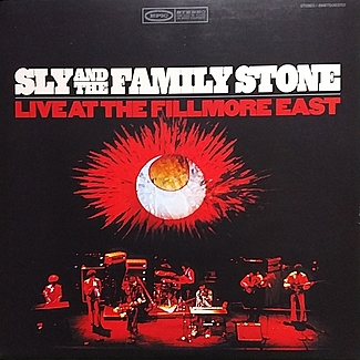 Live At The Fillmore East by Sly & The Family Stone