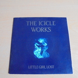 Little Girl Lost by The Icicle Works