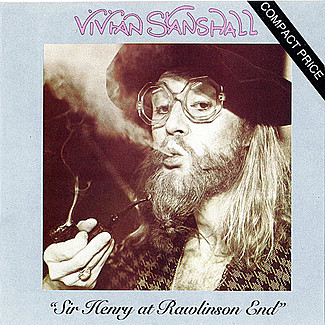 Sir Henry At Rawlinson End by Vivian Stanshall