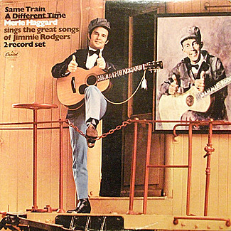 Same Train, A Different Time by Merle Haggard