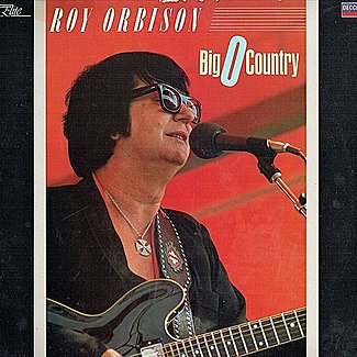 Big O Country by Roy Orbison