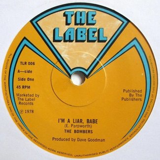 I'm A Liar Babe / 2230 A.D. by The Bombers