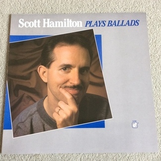 Plays Ballads by Scott Hamilton