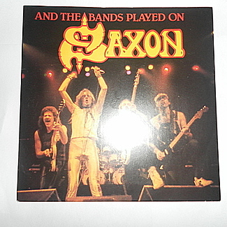 And The Bands Played On by Saxon