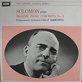 Solomon Plays Brahms Piano Concerto No. 2 by Solomon