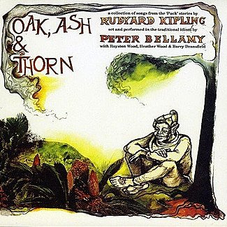 Oak, Ash & Thorn by Peter Bellamy