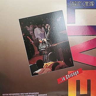 Live ... In Chicago by Shirley Caesar