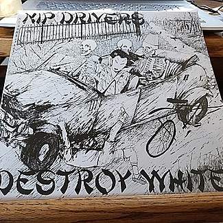 Destroy Whitey by Nip Drivers