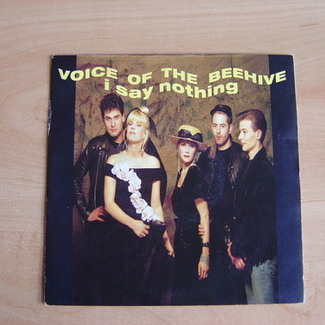 I Say Nothing by Voice Of The Beehive