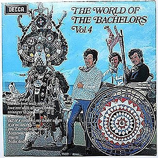 The World Of The Bachelors Vol. 4 by The Bachelors